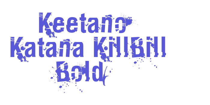 Keetano Katana KillBill Bold Font Download