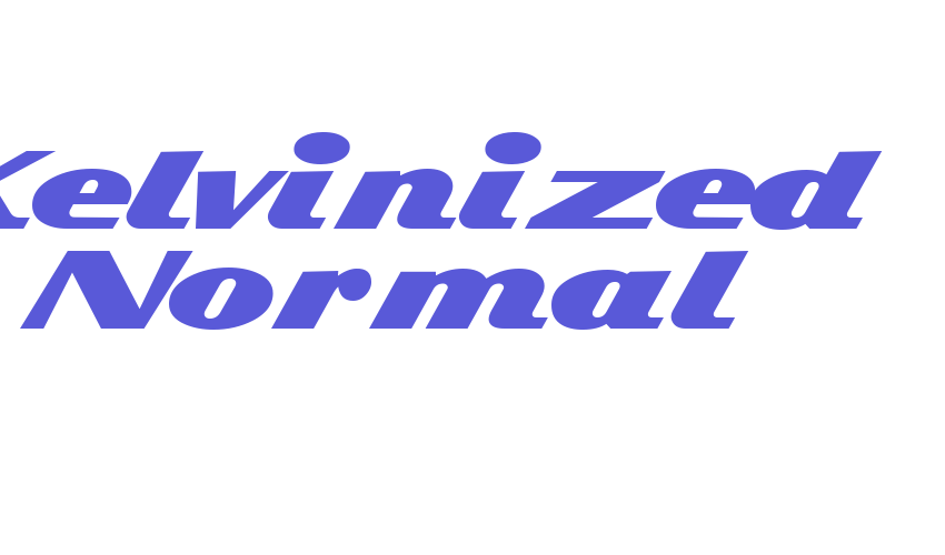 Kelvinized Normal Font