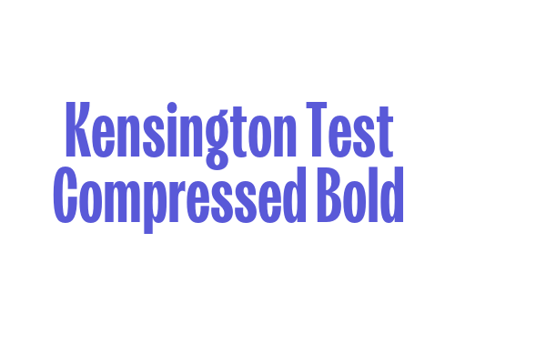 Kensington Test Compressed Bold Font