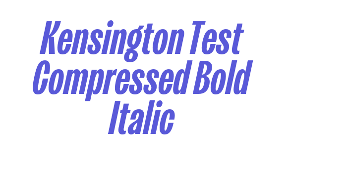 Kensington Test Compressed Bold Italic Font Download