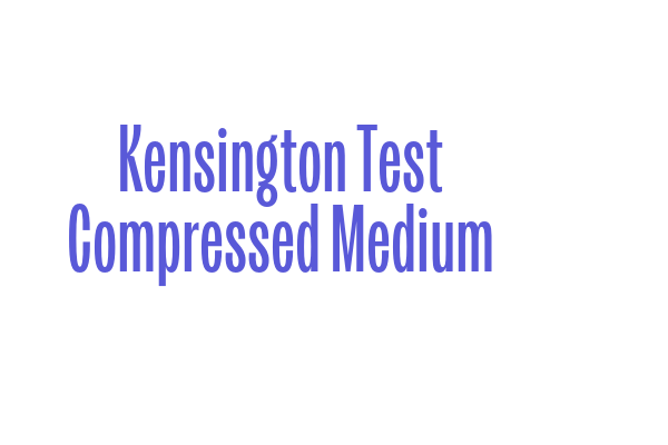 Kensington Test Compressed Medium Font