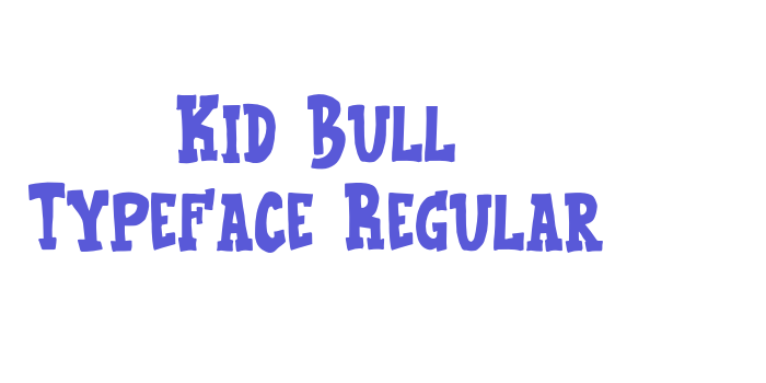 Kid Bull Typeface Regular Font Download