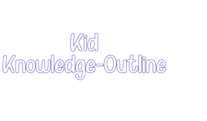 Kid Knowledge-Outline Font Download