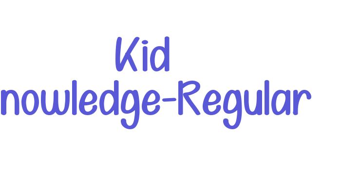 Kid Knowledge-Regular Font