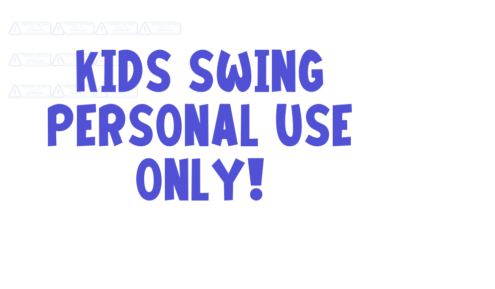 Kids Swing PERSONAL USE ONLY!-font-download