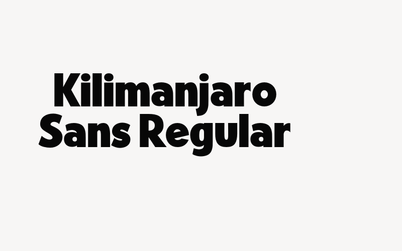 Kilimanjaro Sans Regular Font