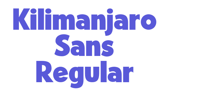 Kilimanjaro Sans Regular Font