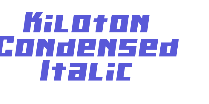 Kiloton Condensed Italic Font Download