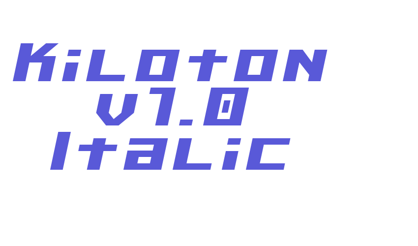 Kiloton v1.0 Italic Font Download