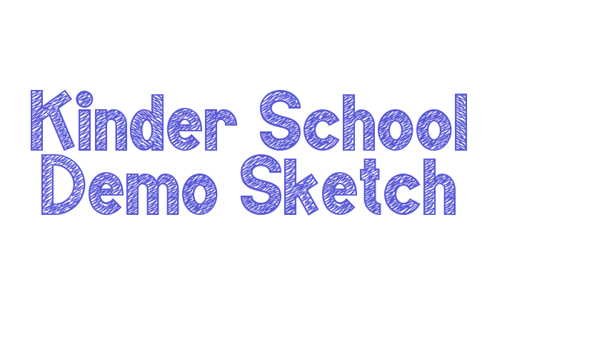 Kinder School Demo Sketch Font Download