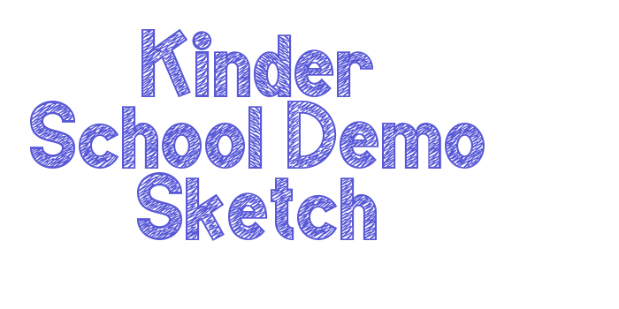 Kinder School Demo Sketch Font Download