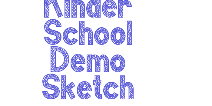 Kinder School Demo Sketch Font