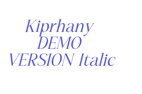 Kiprhany DEMO VERSION Italic Font