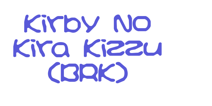 Kirby No Kira Kizzu (BRK) Font Download