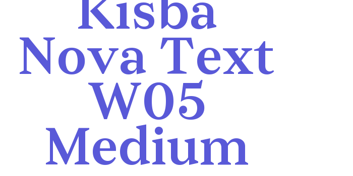 Kisba Nova Text W05 Medium Font