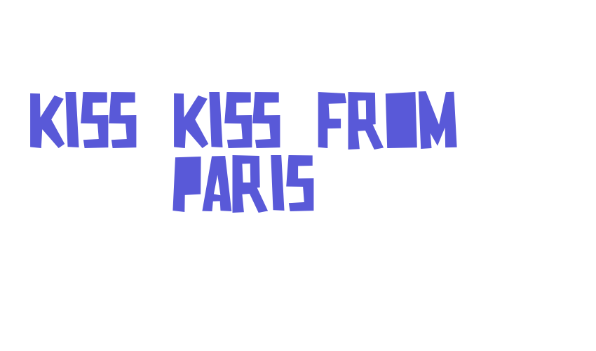 Kiss Kiss From Paris Font