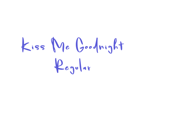 Kiss Me Goodnight Regular Font