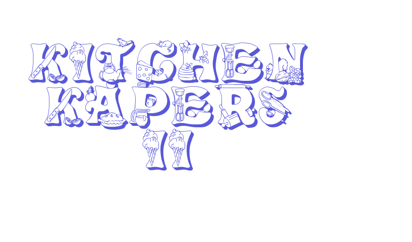 Kitchen Kapers II Font