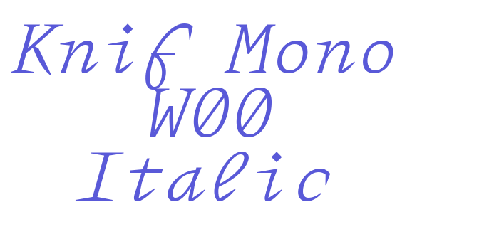 Knif Mono W00 Italic Font