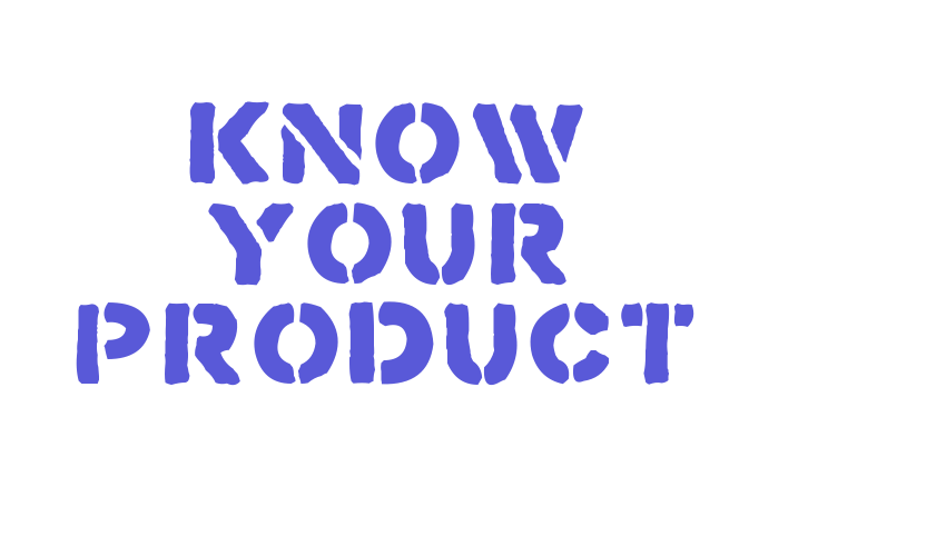 Know Your Product Font