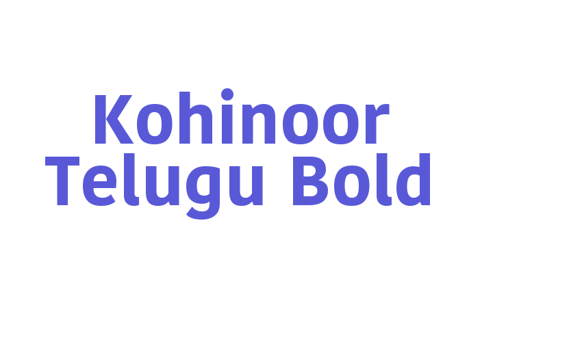 Kohinoor Telugu Bold Font