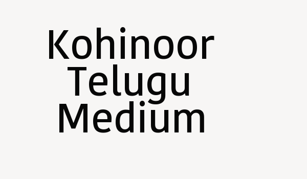 Kohinoor Telugu Medium Font