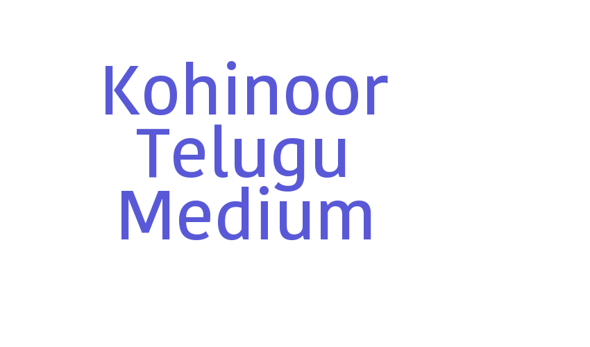 Kohinoor Telugu Medium Font