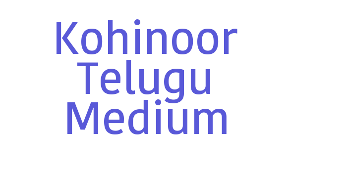 Kohinoor Telugu Medium Font Download