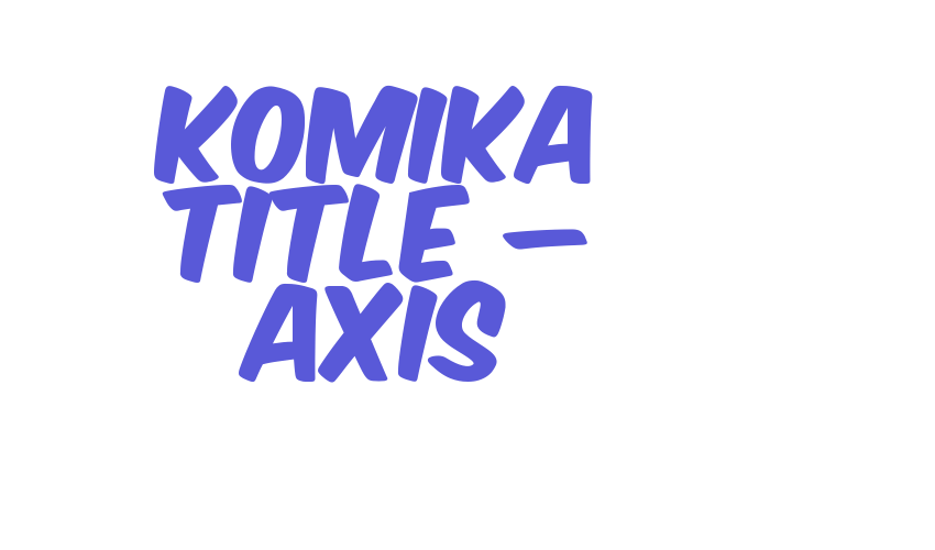 Komika Title – Axis Font