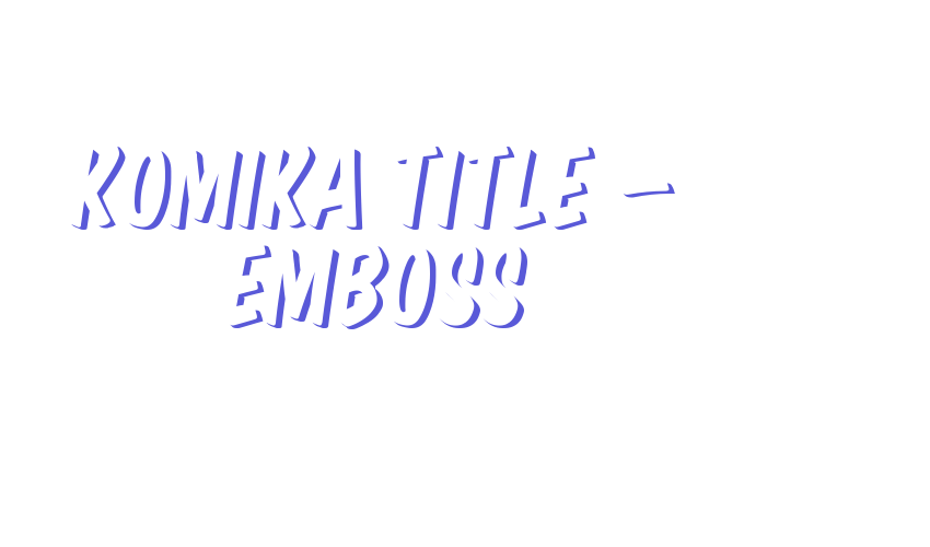 Komika Title – Emboss Font