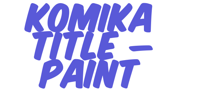 Komika Title – Paint Font