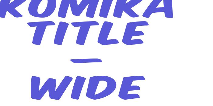 Komika Title – Wide Font