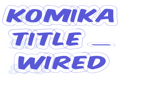 Komika Title – Wired Font Download