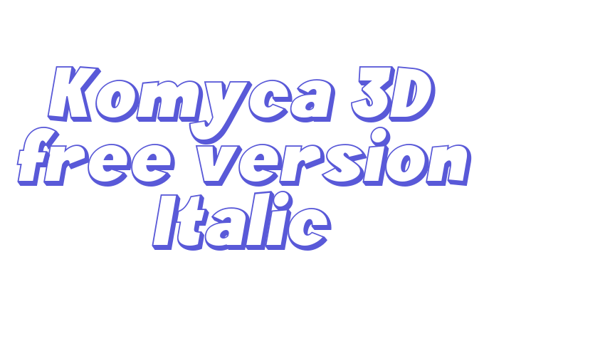 Komyca 3D free version Italic Font Download