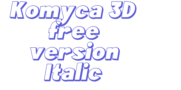 Komyca 3D free version Italic Font Download