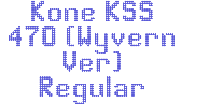 Kone KSS 470 (Wyvern Ver) Regular Font Download