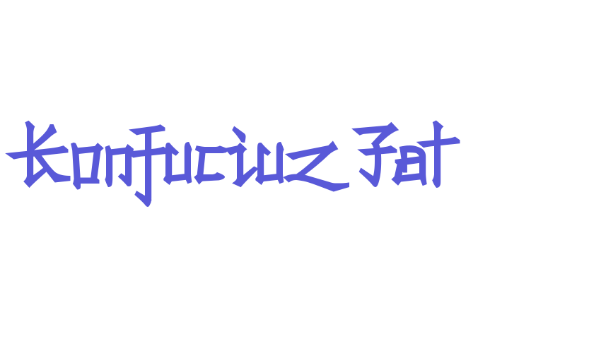 Konfuciuz Fat Font Download