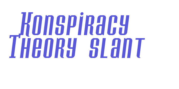 Konspiracy Theory slant Font