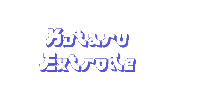 Kotaru Extrude Font Download