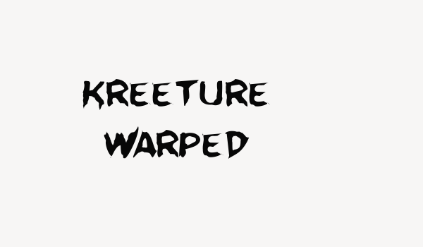 Kreeture Warped Font