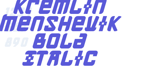 Kremlin Menshevik Bold Italic font