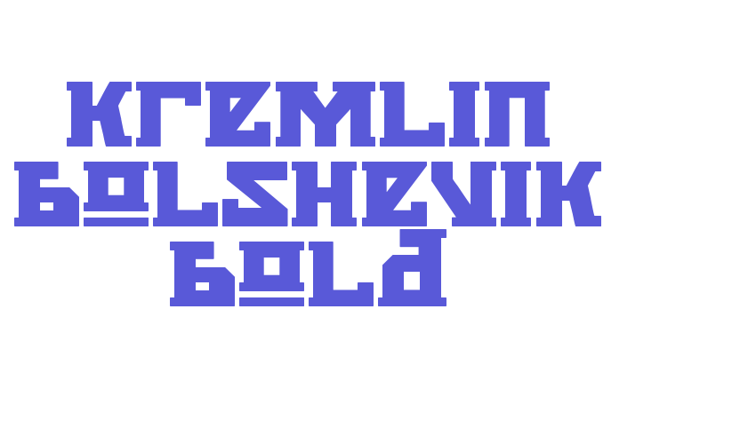 Kremlin Bolshevik Bold Font Download