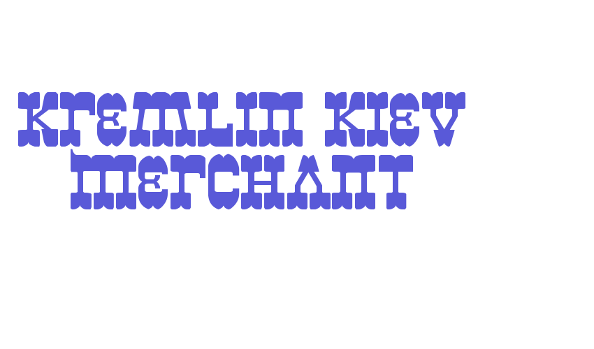 Kremlin Kiev Merchant Font Download