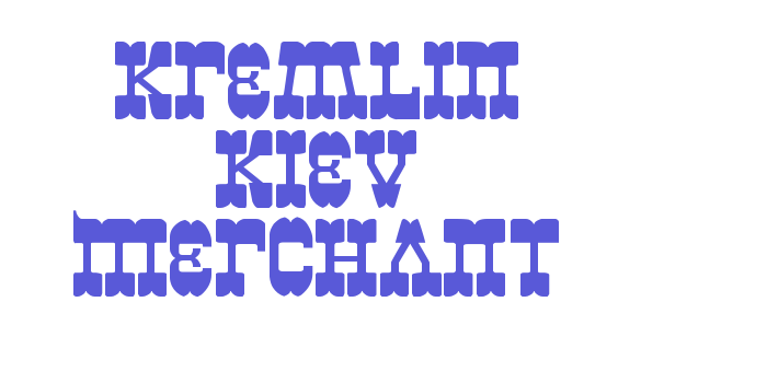 Kremlin Kiev Merchant Font Download