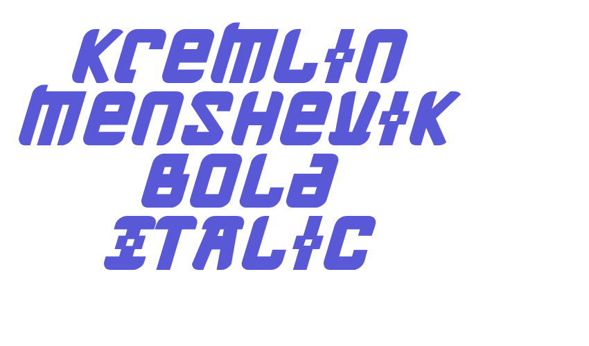 Kremlin Menshevik Bold Italic Font Download