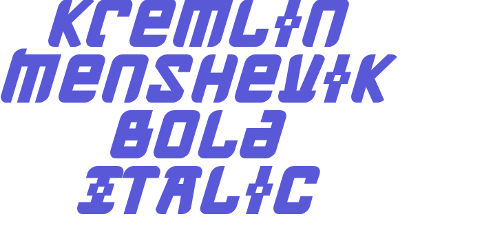 Kremlin Menshevik Bold Italic Font Download