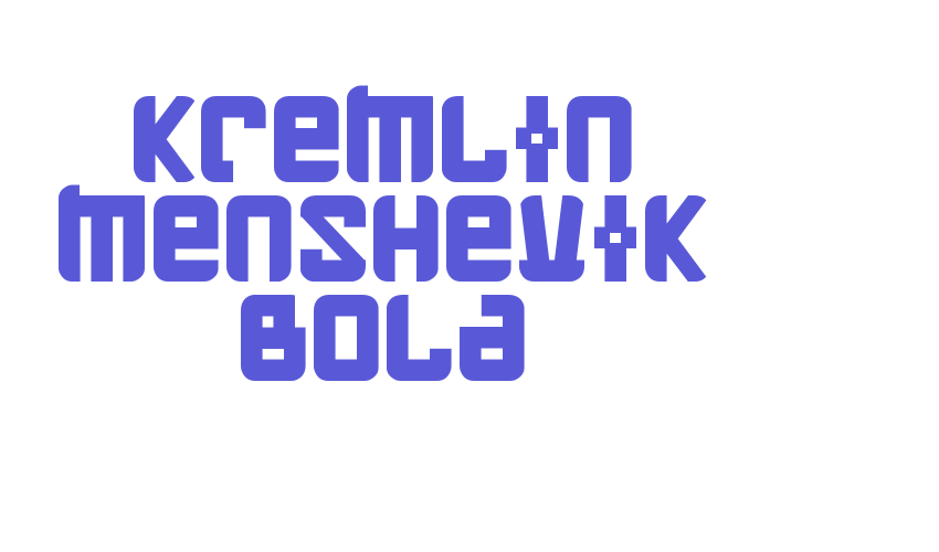 Kremlin Menshevik Bold Font Download