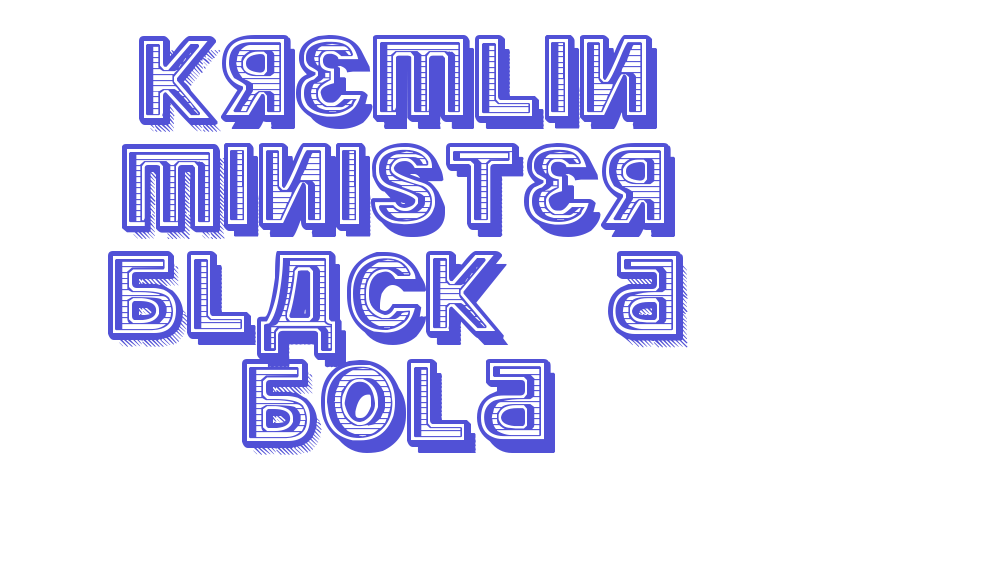 Kremlin Minister Black 3D Bold-font-download