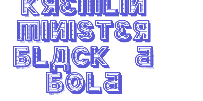 Kremlin Minister Black 3D Bold Font