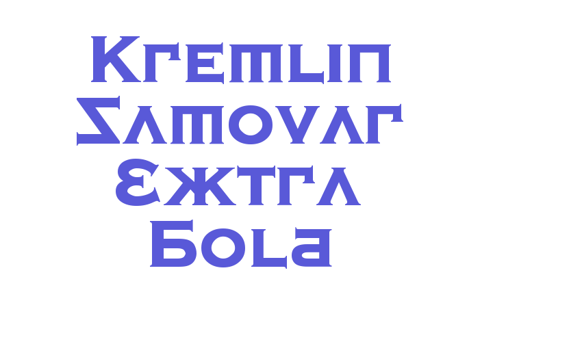 Kremlin Samovar Extra Bold Font